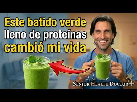 Este batido verde rico en proteínas cambió mi vida después de los 60. Salud y belleza.