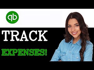 How To Use Quickbooks To Track Expenses (2025)