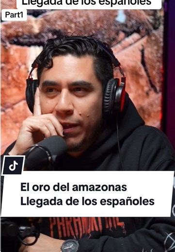 El oro del amazonas Llegada de los españoles #amazonas #mexico #podcastparanormal