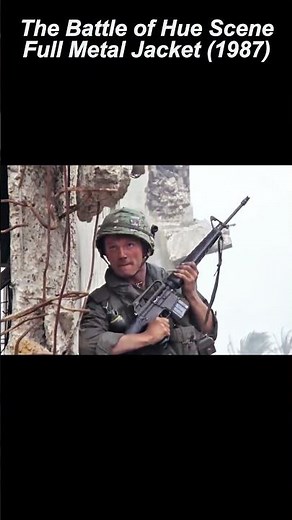 The Battle of Hue Scene: Full Metal Jacket (1987) #shorts #movieclips #viralvideo #movie