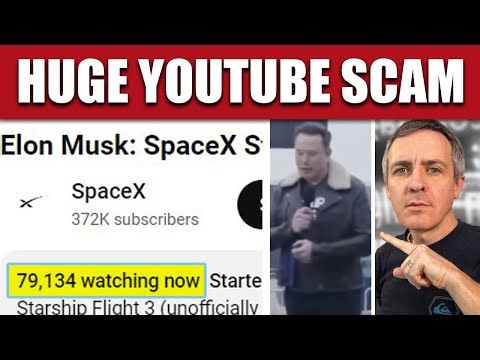 YouTube Live SpaceX Starship IFT-4 Flight Test Scam w/ Deepfake Elon Musk Crypto QR Code, Explained
