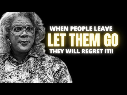 MADEA - LET THEM GO | LIFE CHANGING SPEECH (MUST WATCH!!)