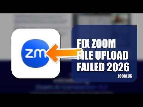How To Fix Zoom File Upload Failed 2026