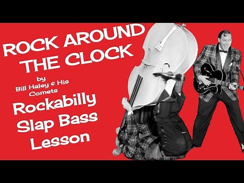 Rock Around the Clock - Bill Haley & His Comets Rockabilly Slap Bass Lesson w/TABS