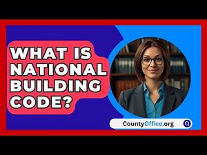 What Is National Building Code? - CountyOffice.org