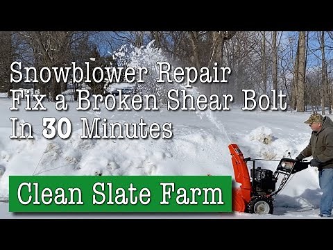 How to fix a broken shear bolt on a snow blower