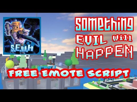 Something Evil Will Happen Script Free Emotes and Inf Stamina
