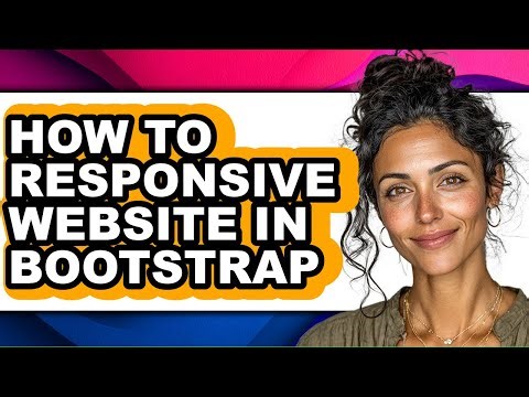 How to Responsive Website in Bootstrap - Easy Guide