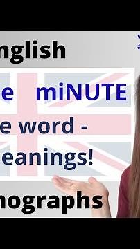 MINUTE - one word, two meanings!