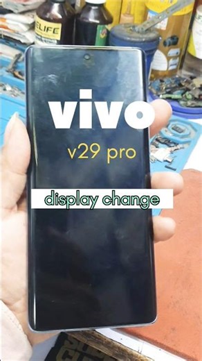 vivo v29 pro || display change😱#shortsfeed #mobilerepairing #v29 #repair #ytshorts