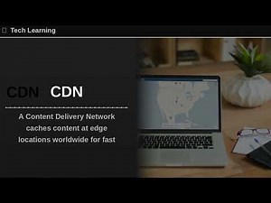 All About CDN: Content Delivery Network Basics for Cloud Learning