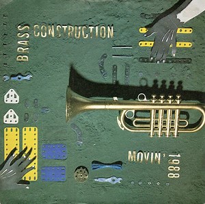 Brass Construction - Movin' - 1988