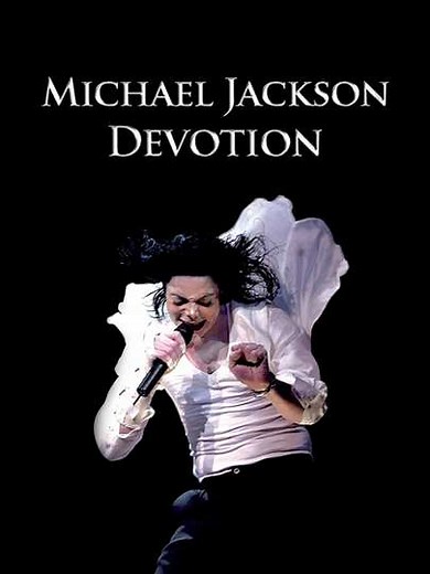 Michael Jackson: Devotion (2009) - Movie