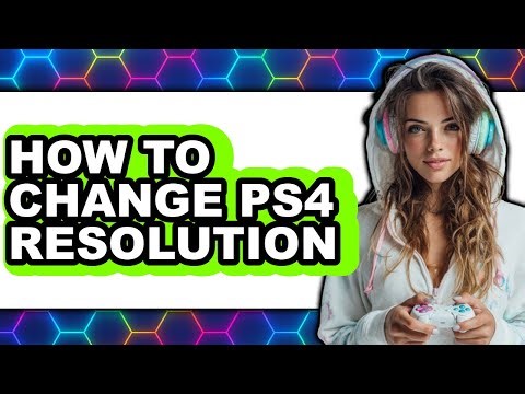 How to Change Ps4 Resolution (updated)