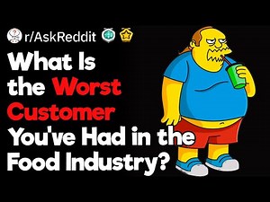 Restaurants’s Worst Customers