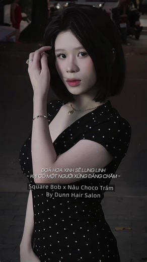 Cắt tóc ngắn kiểu Bob đẹp tại Dunnhair Salon