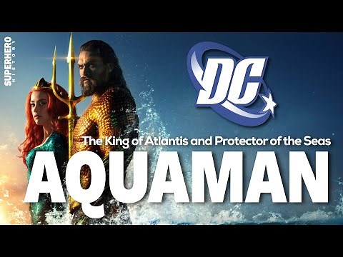 The Story of Aquaman: The King of Atlantis and Protector of the Seas | DC COMICS