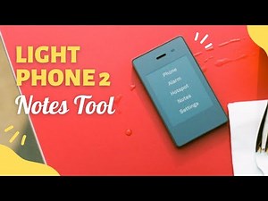 Light Phone 2 August 2022 | Notes, Bluetooth, and more!!!