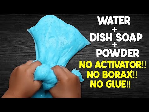 NO GLUE WATER AND DISH SOAP SLIME!! How to make Slime with Water and Dish Soap without Glue or Borax