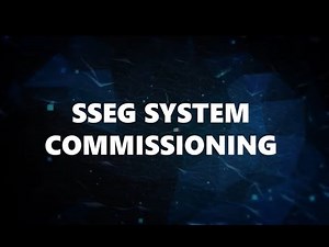 Commissioning of a solar PV SSEG installation