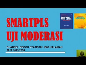 UJI MODERASI SMARTPLS 3 (MUDAH)