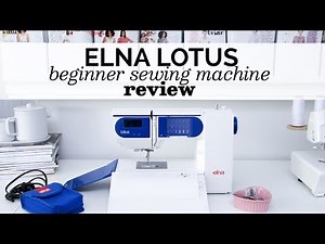 ELNA LOTUS REVIEW // Beginner sewing machine
