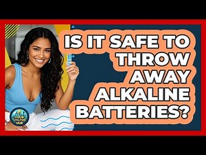 Is It Safe To Throw Away Alkaline Batteries?