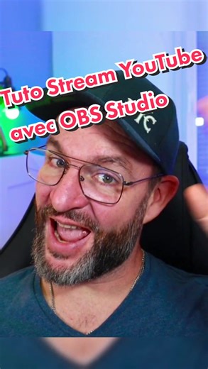 Tuto complet pour streamer sur YouTube avec OBS Studio