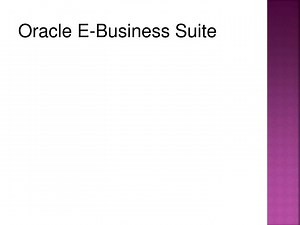 Oracle E-Business Suite - SlideServe