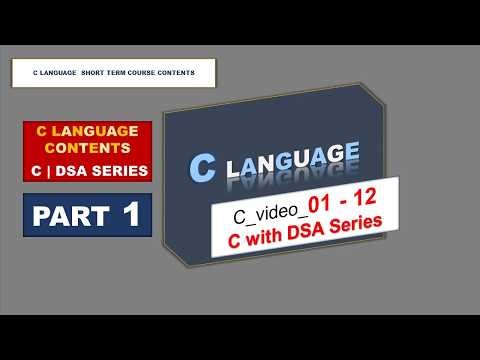 C LANGUAGE CONTENTS C | DSA SERIES | C LANGUAGE SHORT TERM COURSE CONTENTS