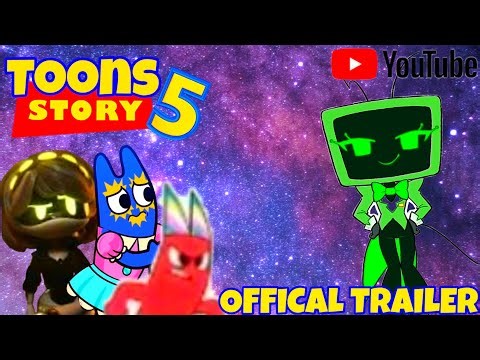 Toons Story 5 (TheBanbanFan2025 Style) : OFFICIAL TRAILER