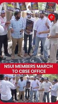 NSUI Members' March Protest Against CBSE Class 12 OSM