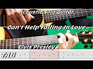 【簡単ソロギター//TAB/カポなし/レギュラーチューニング】Can't Help Falling In Love/好きにならずにいられない/Elvis Presley/エルヴィス・プレスリー