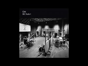 Om - BBC Radio 1 [Full album]