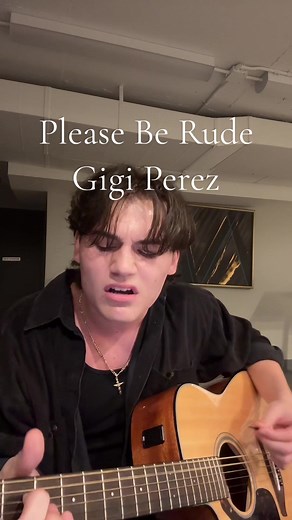 Please Be Rude - Gigi Perez Cover | Acoustic Sailor Song Tutorial