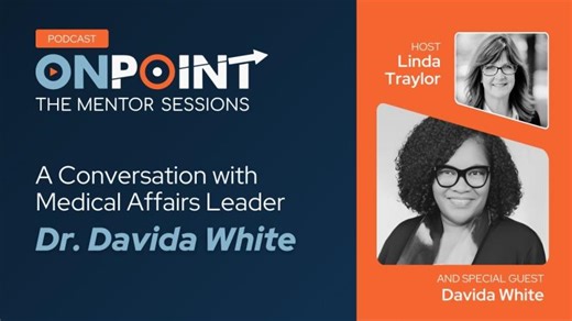 A Conversation with Medical Affairs Leader Dr. Davida White | Scott Thompson