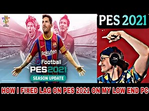 I Found the BEST PES 2021 Settings for ZERO Lag | LAG FIX FOR PES 2021 LOW END PC OR ANY POTATO PC