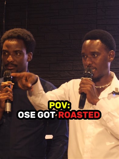 Ose's Hilarious Roast Session