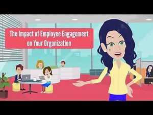 The Impact of Employee Engagement on Your Organization