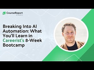 Breaking Into AI Automation: What You’ll Learn in Careerist’s 8-Week Bootcamp