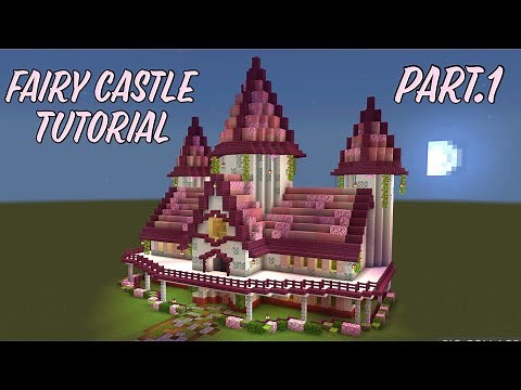 HOW TO BUILD A FAIRY CASTLE IN MINECRAFT.