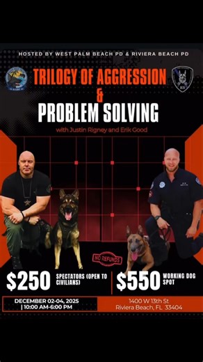 💥SOUTH FLORIDA WINTER SEMINAR💥 “TRILOGY OF AGGRESSION & PROBLEM SOLVING” with Erik Good & Justin Rigney Hosted by West Palm Beach PD & Riviera Beach PD 12/2-3 2025 10am-6pm 1400 W 13th St Riviera Beach, FL 33404 Working spots: $550 Spectators (open to civilians) : $250 NO REFUNDS! To register: contact Alison Rigney K9ServicesUnlimitedllc@gmail.com #k9servicesunlimited #k9 #dogtrainingseminar #learn | K-9 Services Unlimited LLC