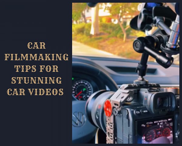 Pro Tips for Filmmaking That Make Cars Look Incredible
