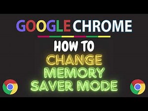 How To Change The Memory Saver Mode In The Google Chrome Web Browser | PC Tutorial