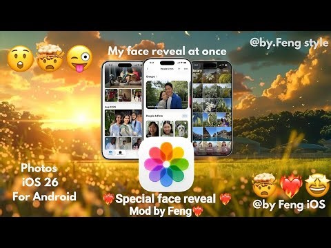 Photos iOS 26 For android | special face reveal | mod byFeng | #ios #tutorial #international 