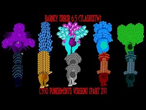 Barney Error 6.5 (TLASBEITW) [350 Punishments Version] [Part 29]