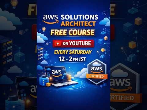 AWS Solutions Architect Free Course | Hindi + English | Live Every Saturday 12–2 PM
