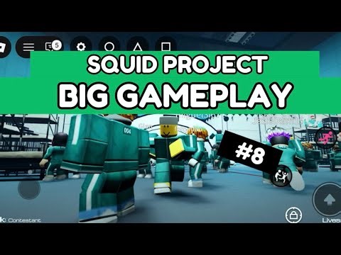 SQUID PROJECT | BIG GAMEPLAY🎮|#8