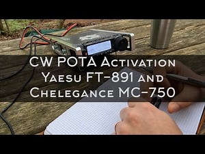 CW POTA Activation with Yaesu FT-891 and Chelegance MC-750