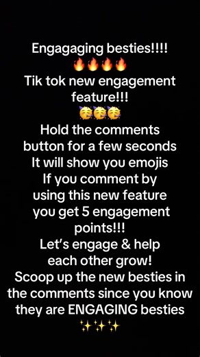Engaging besties!! There is anew feature to gain engagement points!! Press the comment button down for a few seconds and some emojis will pop up!! Also.. scoop up besties in the comments since you’ll know they are engaging & supporting besties 💕💕💕 lmk if it works for you ☺️ #engagementpost #engagingbesties #newfeature #letsgrowtogether #supportforsupport